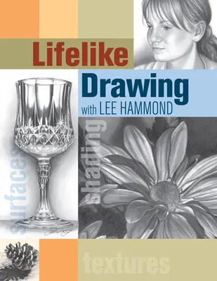 Élethű rajzolás Lee Hammonddal - Lifelike Drawing with Lee Hammond