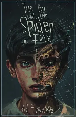 A pókarcú fiú - The Boy with the Spider Face