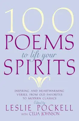 100 vers, amely feldobja a lelkesedést - 100 Poems to Lift Your Spirits