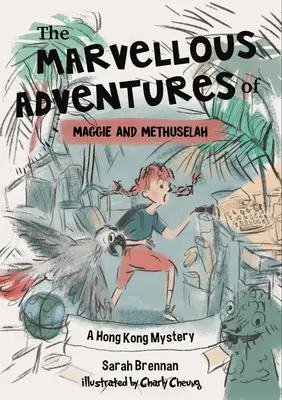 Maggie és Methuselah csodálatos kalandjai: A Mystery in Hong Kong - The Marvellous Adventures of Maggie and Methuselah: A Mystery in Hong Kong