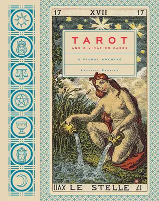 Tarot és jóskártyák: A Visual Archive - Tarot and Divination Cards: A Visual Archive