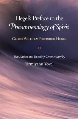 Hegel előszava A szellem fenomenológiájához - Hegel's Preface to the Phenomenology of Spirit