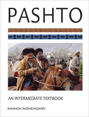 Pashto: Középhaladó tankönyv [CD-vel (Audio)] - Pashto: An Intermediate Textbook [With CD (Audio)]