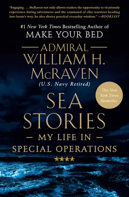 Tengeri történetek: Életem a különleges műveletekben - Sea Stories: My Life in Special Operations