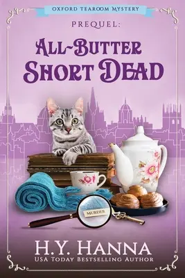 All-Butter ShortDead (Large Print): Az Oxford Tearoom Mysteries - Prequel Novella - All-Butter ShortDead (Large Print): The Oxford Tearoom Mysteries - Prequel Novella