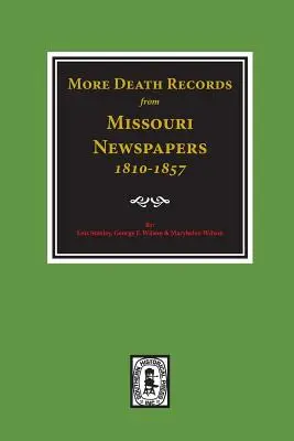 További halálozási feljegyzések Missouri újságokból, 1810-1857. - More Death Records from Missouri Newspapers, 1810-1857.