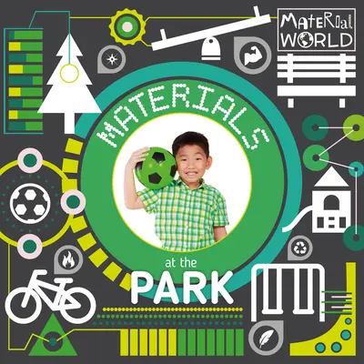 Anyagok a parkban - Materials at the Park