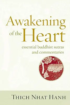 A szív ébredése: Alapvető buddhista szútrák és kommentárok - Awakening of the Heart: Essential Buddhist Sutras and Commentaries