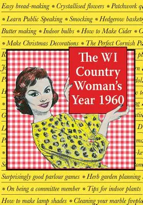 A Wi Country Woman's Year 1960 - The Wi Country Woman's Year 1960