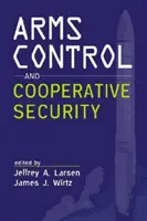 Fegyverzetellenőrzés és kooperatív biztonság - Arms Control and Cooperative Security