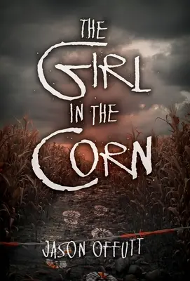 A lány a kukoricában - The Girl in the Corn