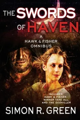 Haven kardjai: A Hawk & Fisher Omnibus - The Swords of Haven: A Hawk & Fisher Omnibus