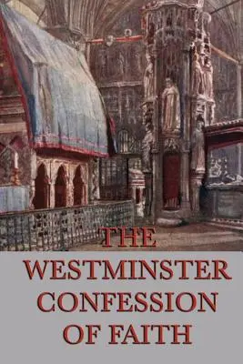 Westminsteri hitvallás - Westminster Confession of Faith