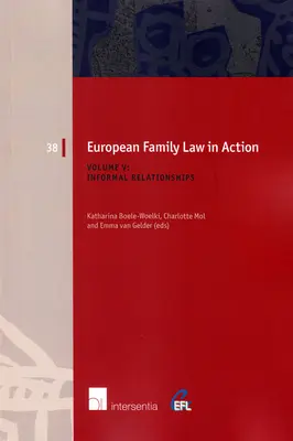 Európai családjog a gyakorlatban. V. kötet - Informális kapcsolatok, 38 - European Family Law in Action. Volume V - Informal Relationships, 38