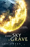 Minden égbolt egy sír - Every Sky A Grave