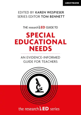 A sajátos nevelési igényűek kutatott útmutatója: Tényadatokkal alátámasztott útmutató tanároknak - The Researched Guide to Special Educational Needs: An Evidence-Informed Guide for Teachers