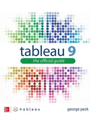 Tableau 9: A hivatalos útmutató - Tableau 9: The Official Guide