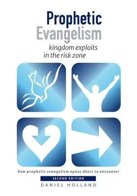 Prófétai evangelizálás: Királysági hőstettek a kockázati zónában - Prophetic Evangelism: kingdom exploits in the risk zone