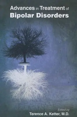 Fejlemények a bipoláris zavarok kezelésében - Advances in Treatment of Bipolar Disorders