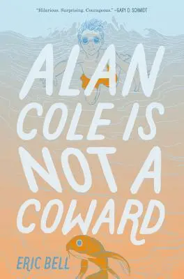 Alan Cole nem gyáva - Alan Cole Is Not a Coward