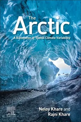 Az Északi-sarkvidék: a globális éghajlati változékonyság barométere - The Arctic: A Barometer of Global Climate Variability