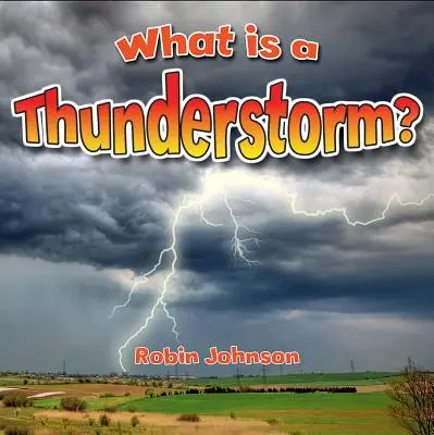 Mi az a zivatar? - What Is a Thunderstorm?