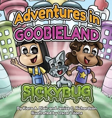 Kalandok Goobielandban: Sickybug - Adventures in Goobieland: Sickybug