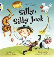 Bogárklub irányított szépirodalom 1. évfolyam Zöld C Buta, buta Jack - Bug Club Guided Fiction Year 1 Green C Silly, Silly Jack