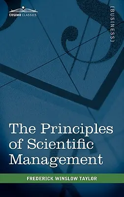 A tudományos vezetés alapelvei - The Principles of Scientific Management