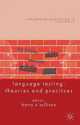 Nyelvi tesztelés: Elméletek és gyakorlatok - Language Testing: Theories and Practices