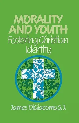 Erkölcs és ifjúság: Fostering Christian Identity - Morality and Youth: Fostering Christian Identity