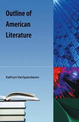 Az amerikai irodalom vázlata - Outline of American Literature