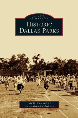 Történelmi dallasi parkok - Historic Dallas Parks