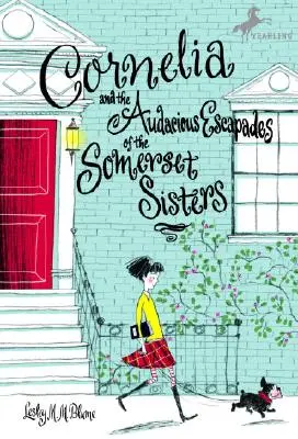 Cornelia és a Somerset nővérek vakmerő szökései - Cornelia and the Audacious Escapades of the Somerset Sisters