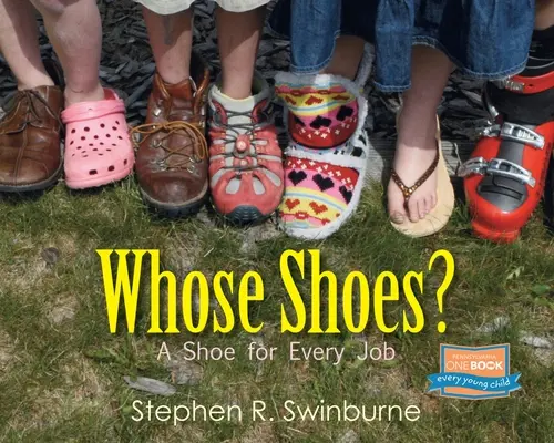 Kinek a cipője? Egy cipő minden munkához - Whose Shoes?: A Shoe for Every Job