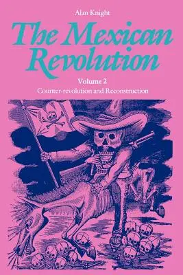 A mexikói forradalom, 2. kötet - The Mexican Revolution, Volume 2