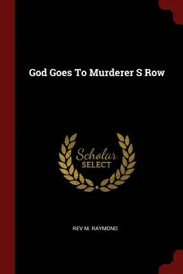 Isten a gyilkosok sorába megy - God Goes to Murderer S Row