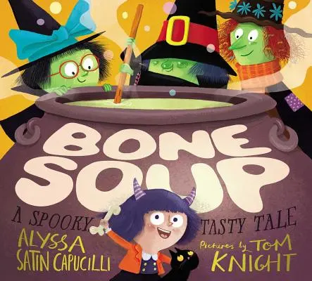 Csontleves: Kísérteties, ízletes mese - Bone Soup: A Spooky, Tasty Tale