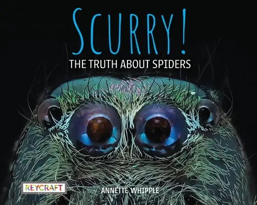 Scurry! az igazság a pókokról - Scurry! the Truth about Spiders