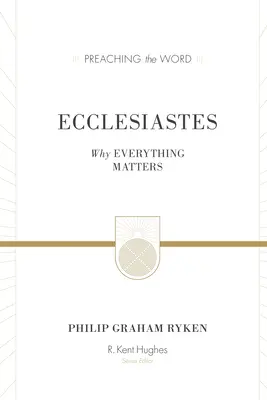 Prédikátor (újratervezve): Miért számít minden - Ecclesiastes (Redesign): Why Everything Matters