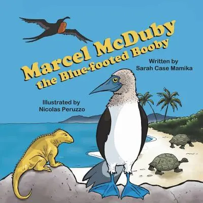 Marcel McDuby, a kéklábú booby - Marcel McDuby the Blue-Footed Booby