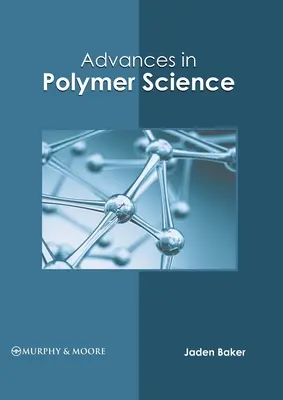 Fejlemények a polimer tudományban - Advances in Polymer Science