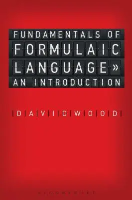 A formulanyelv alapjai: Bevezetés - Fundamentals of Formulaic Language: An Introduction