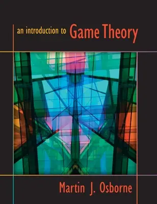 Bevezetés a játékelméletbe - An Introduction to Game Theory