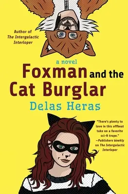 Foxman és a macskatolvaj - Foxman and the Cat Burglar