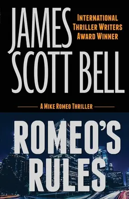 Rómeó szabályai (Mike Romeo thrillere) - Romeo's Rules (A Mike Romeo Thriller)