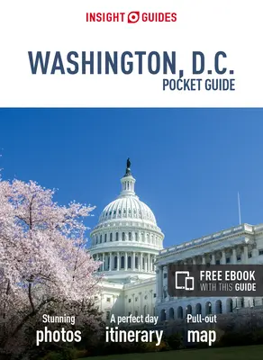 Insight Guides Pocket Washington D.C. (Útikönyv ingyenes ebookkal) - Insight Guides Pocket Washington D.C. (Travel Guide with Free Ebook)