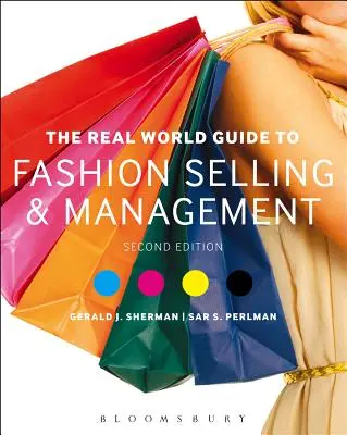 A divatértékesítés és -menedzsment valós világának útmutatója - The Real World Guide to Fashion Selling and Management