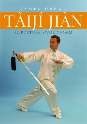 Tij Jin 32 póznás kardforma - Tij Jin 32-Posture Sword Form