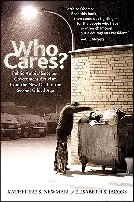 Kit érdekel?: A közvélemény ambivalenciája és a kormányzati aktivizmus a New Deal-től a második aranykorig - Who Cares?: Public Ambivalence and Government Activism from the New Deal to the Second Gilded Age